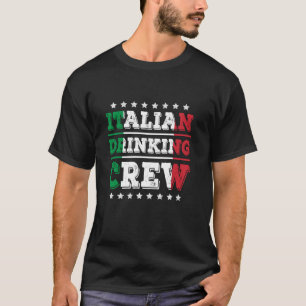 Italienische Drink-Crew Italienische Flagge Sonnig T-Shirt