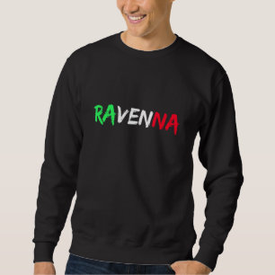 Italienische Flagge Stadt Ravenna Sweatshirt