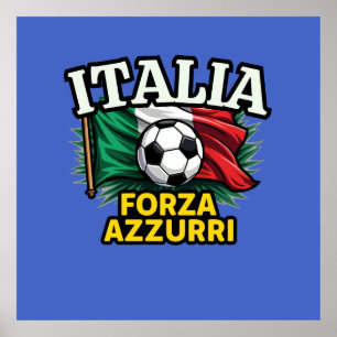 Italienische Fußballleidenschaft - Fahne Forza Azz Poster