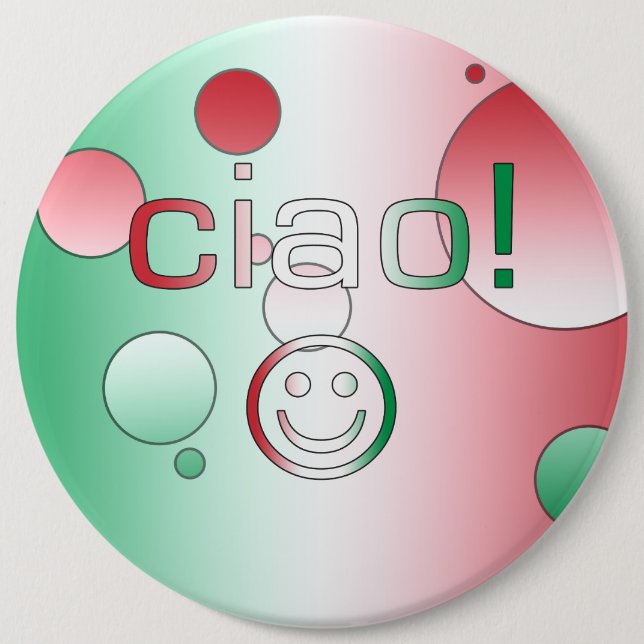 Italienische Geschenke: Hallo/Ciao Gesicht Button (Vorderseite)
