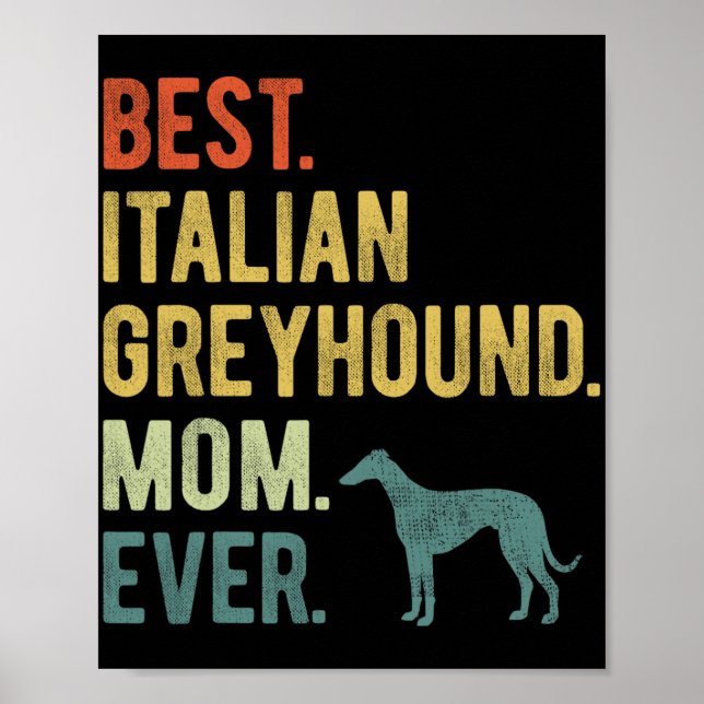 Italienische Greyhound Mama Ever Dog Liebt Muttert Poster (Vorne)