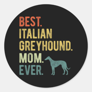 Italienische Greyhound Mama Ever Dog Liebt Muttert Runder Aufkleber
