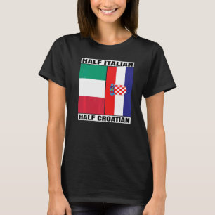 Italienische Hälfte kroatisches Kulturerbe Italia  T-Shirt