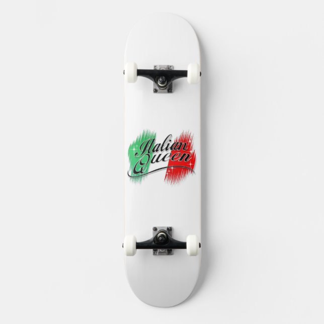Italienische Königin Skateboard (Vorderseite)