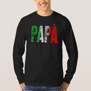 Italienische Kultur Geboren Papa T-Shirt