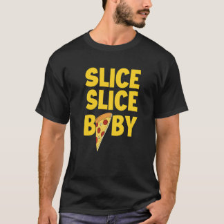 Italienische Pizza Food Slice Slice Pizza T-Shirt