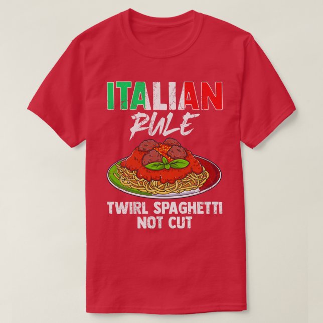 Italienische Regel Twirl Spaghetti nicht schneiden T-Shirt (Design vorne)