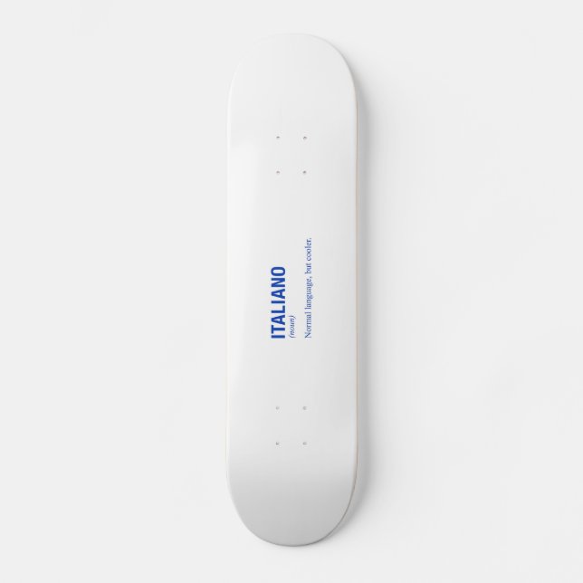 ITALIENISCHE Sprache Skateboard (Vorderseite)