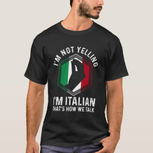 Italienische Wurzeln Handgestur Ich schreibe nicht T-Shirt