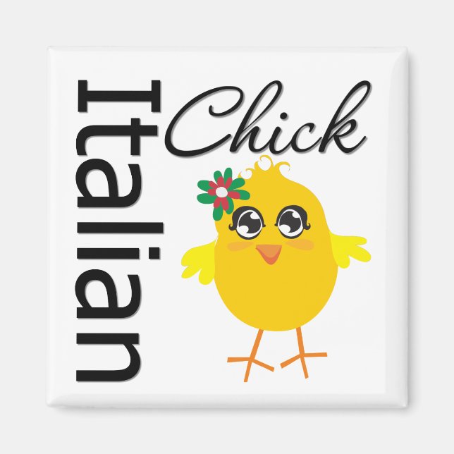 Italienischer Chick Magnet (Vorne)