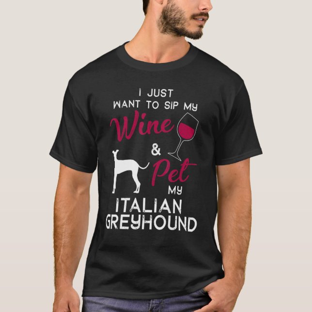Italienischer Greyhound Dog Wine Owner Xmas Geburt T-Shirt (Vorderseite)