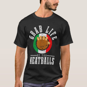 Italienischer Koch packt das Leben am Fleisch Lust T-Shirt