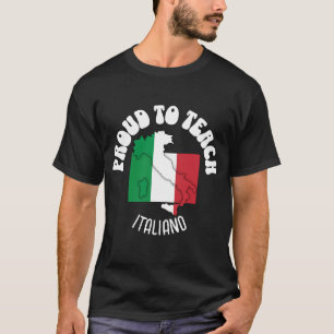 Italienischer Sprachlehrer STOLZ, ITALIENISCH ZU L T-Shirt
