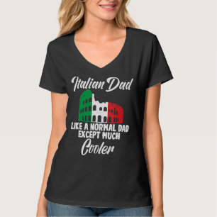 Italienischer Vater wie ein normaler Vater, außer  T-Shirt