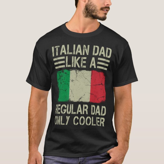 Italienischer Vater wie ein regelmäßiger Vater nur T-Shirt (Vorderseite)