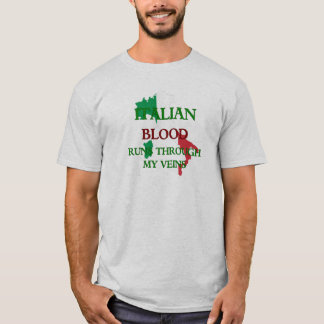 Italienisches Blut fließt durch meinen Adern-T - S T-Shirt