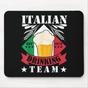 Italienisches Getränketeam Beer Drinker Männer Fra Mousepad