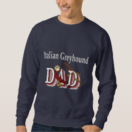 Italienisches Greyhound Vater Geschenke Sweatshirt