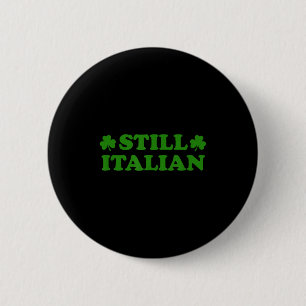 Italienisches Kleeblatt lustiger St. Patricks Tag Button