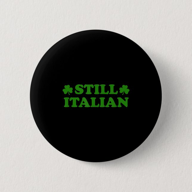 Italienisches Kleeblatt lustiger St. Patricks Tag  Button (Vorderseite)