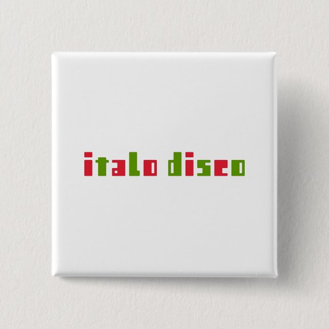 ITALO DISCO BUTTON (Vorderseite)