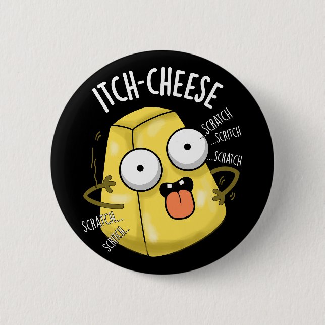 Itch-Käse Funny Cheese Pun Dark BG Button (Vorderseite)