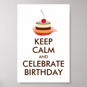 ITERNET MEME BEHALTE CALM UND CELEBRATE GEBURTSTAG POSTER