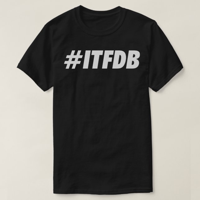ITFDB Weißes T-Shirt (Design vorne)
