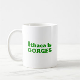 Ithaca ist Gorges Kaffeetasse