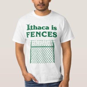 Ithaca ist ZÄUNE T-Shirt