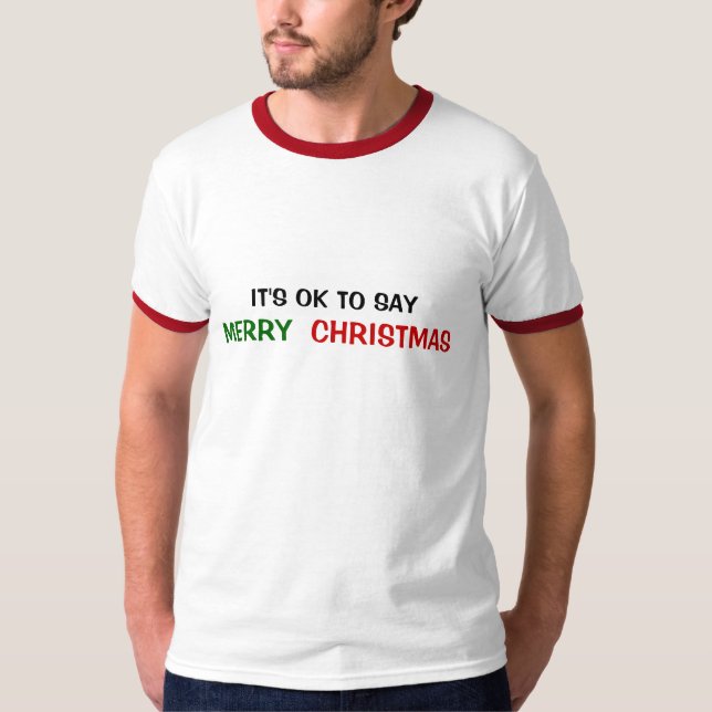 ITIS O.K., ZUM DER FROHEN WEIHNACHTEN ZU SAGEN T-Shirt (Vorderseite)