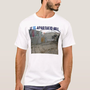 itisapartheid.org-T-Shirt T-Shirt