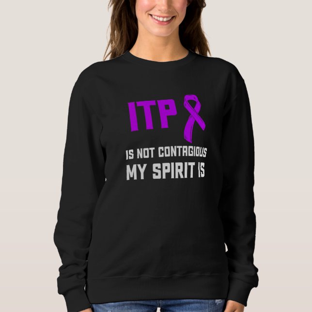 Itp Awareness Immun Thrombozytopenie Warrior Surv Sweatshirt (Vorderseite)