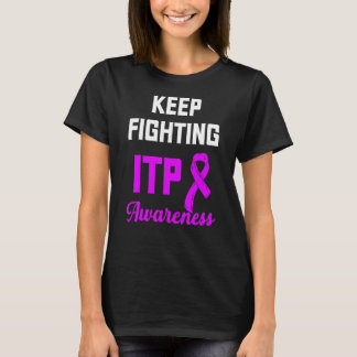 Itp Awareness Immun Thrombozytopenie Warrior Surv T-Shirt