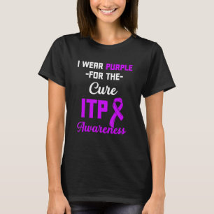 Itp Awareness Immun Thrombozytopenie Warrior Surv T-Shirt