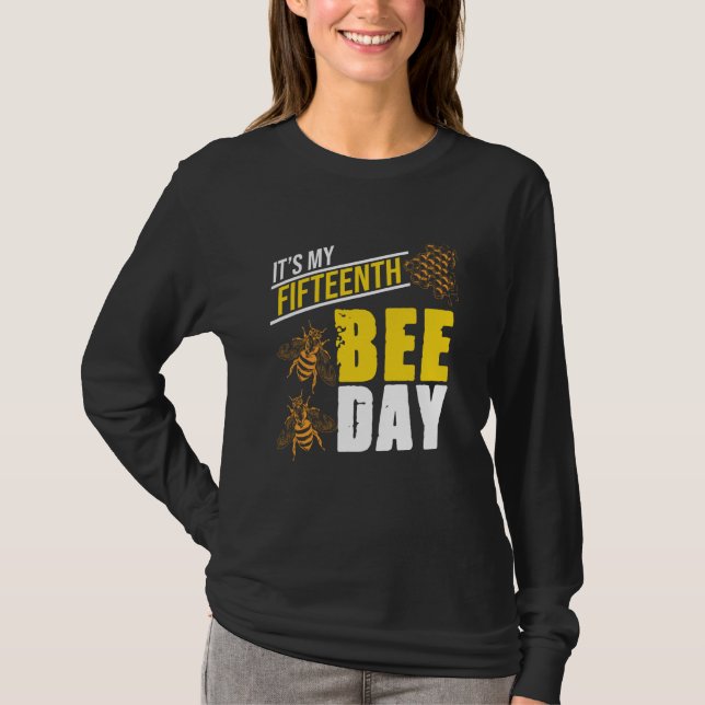 It's 15th Bee Day Honey Beekeeper Apiary Beekeepin T-Shirt (Vorderseite)