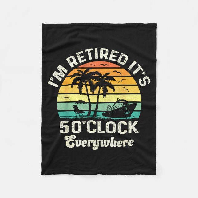 It's 5 O'clock Everywhere I'm Retired Funny Retire Fleecedecke (Vorderseite)