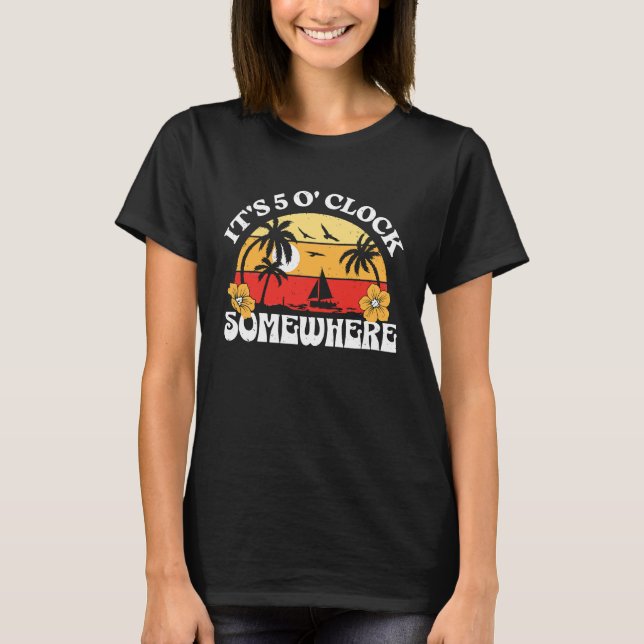 It's 5 O'Clock Somewhere Summer Beach Retro Sunset T-Shirt (Vorderseite)