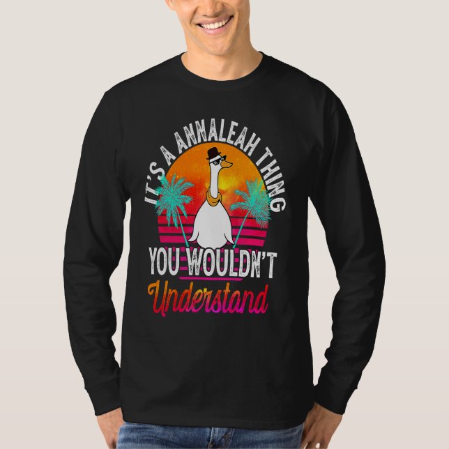 It's A Annaleah Thing You Wouldn't Understand  Ann T-Shirt (Vorderseite)