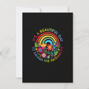 Its A Beautiful Day To Smash The Patriarchy Femini Einladung