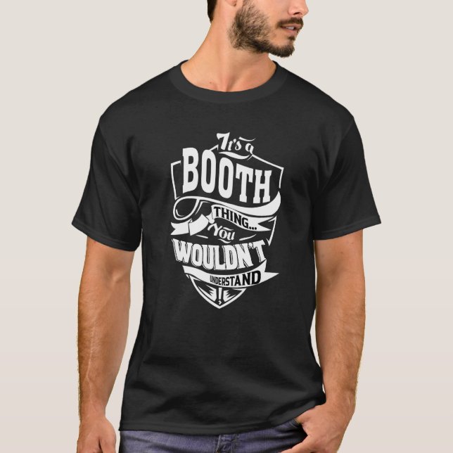 It's A Booth Thing T-Shirt (Vorderseite)