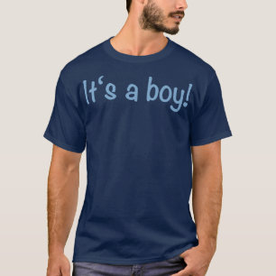 It's A Boy Baby Shower Newborn Son Gender Reveal P T-Shirt