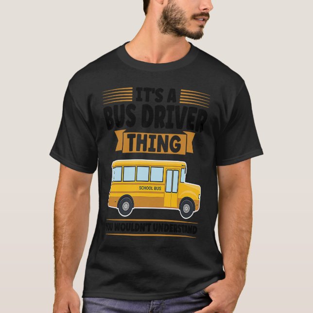 it's a bus driver thing you wouldn't understand sc T-Shirt (Vorderseite)