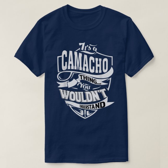 Its a CAMACHO Thing Gifts  T-Shirt (Design vorne)
