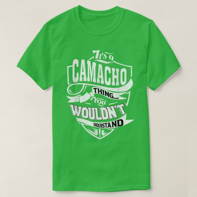 It's a CAMACHO Thing Gifts T-Shirt (Design vorne)