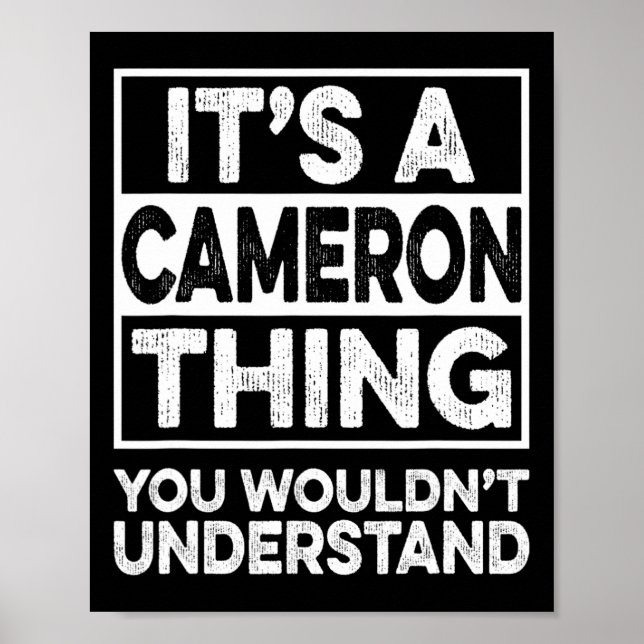 It's A Cameron Thing You Wouldn't Understand Chris Poster (Vorne)