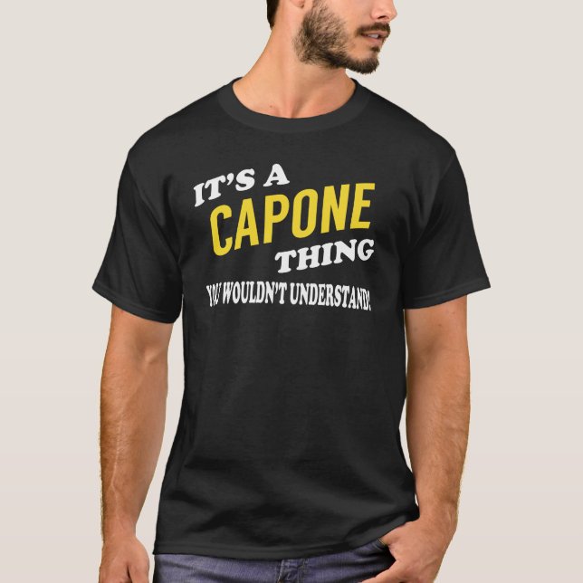 It's a CAPONE Thing You Wouldn't Understand T-Shirt (Vorderseite)