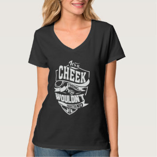 It's a CHEEK Thing Gifts T-Shirt