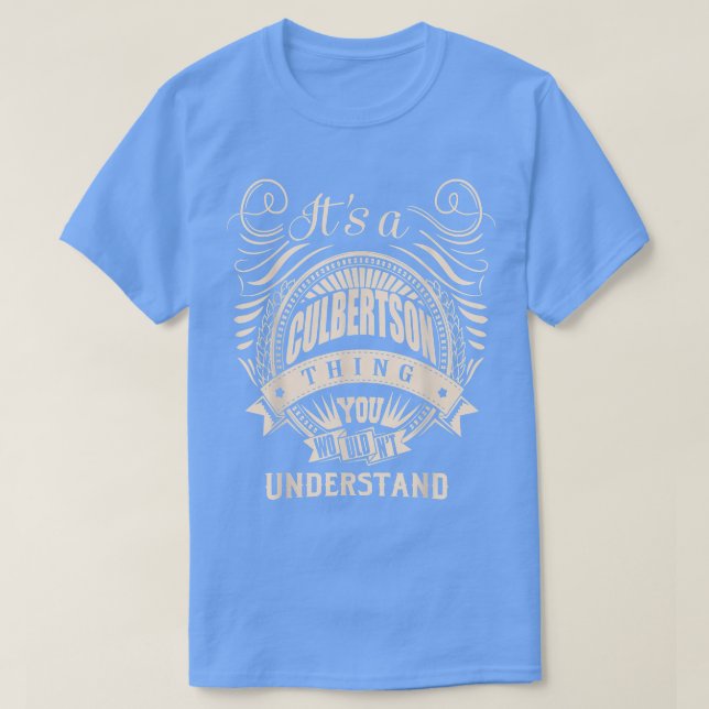 It's a CULBERTSON thing you wouldn't understand Gi T-Shirt (Design vorne)