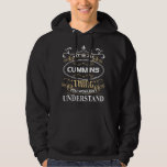 It's A Cummins Thing You Wouldn't Understand Hoodie<br><div class="desc">It's A Cummins Thing You Wouldn't Understand</div>